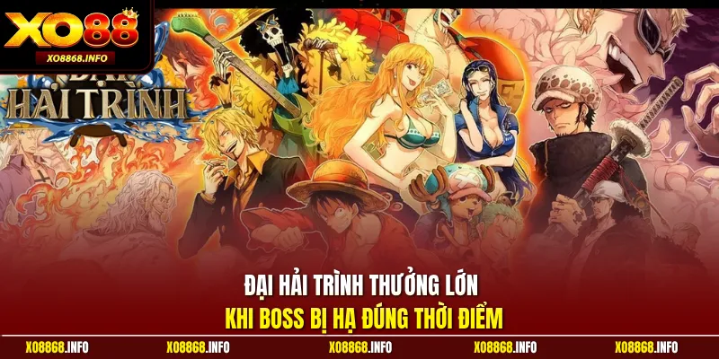 Đại Hải Trình thưởng lớn khi boss bị hạ đúng thời điểm