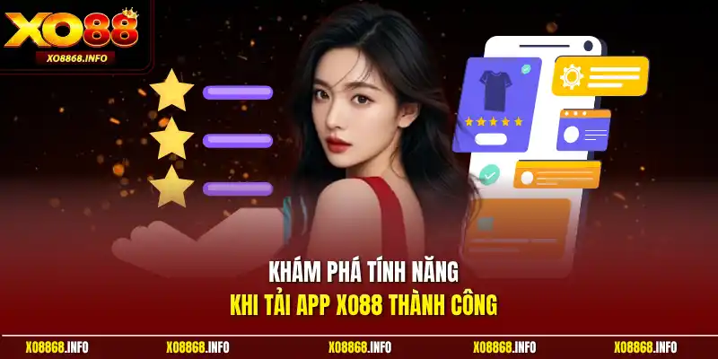 Khám phá tính năng khi tải app XO88 thành công