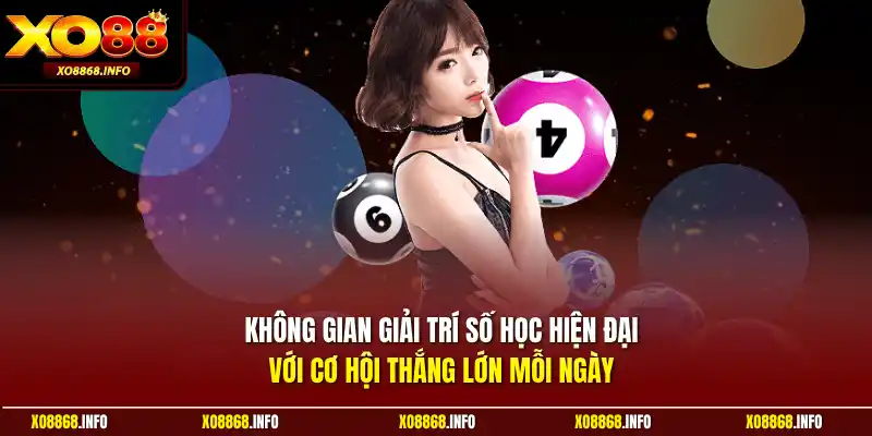 Không gian giải trí số học hiện đại với cơ hội thắng lớn mỗi ngày