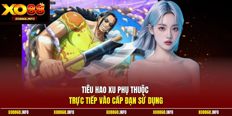 Tiêu hao xu phụ thuộc trực tiếp vào cấp đạn sử dụng
