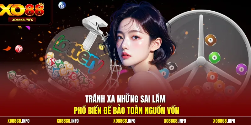 Tránh xa những sai lầm phổ biến để bảo toàn nguồn vốn