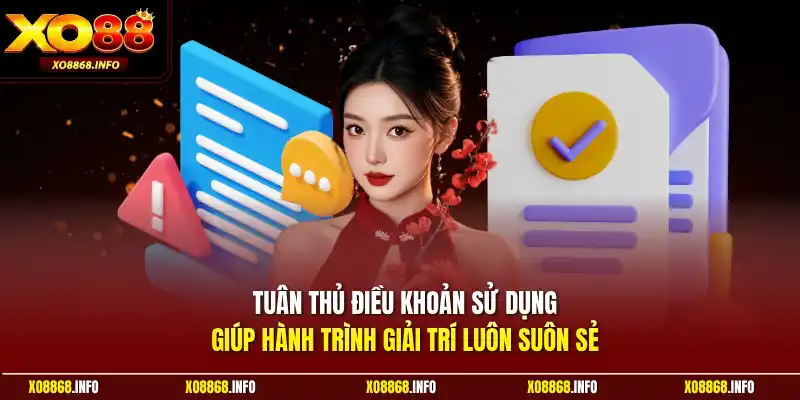 Tuân thủ điều khoản sử dụng giúp hành trình giải trí luôn suôn sẻ